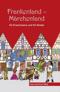 Bucheinband Maerchenaus Franken_Teil 2_neu.indd